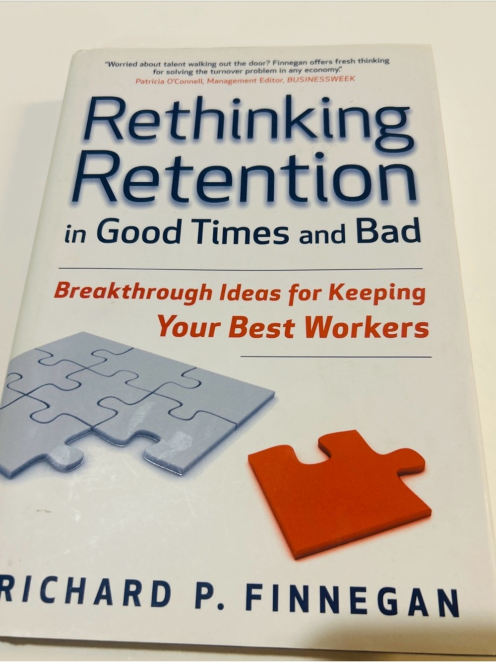 Rethinking Retention Hardcover by Richard P. Finnegan -HR Leadership Book